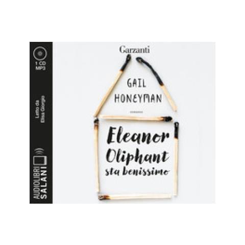 Gail Honeyman - Eleanor Oliphant Sta Benissimo Letto Da Elisa Giorgio. Audiolibro. Cd Audio Formato Mp3 - Foto 2