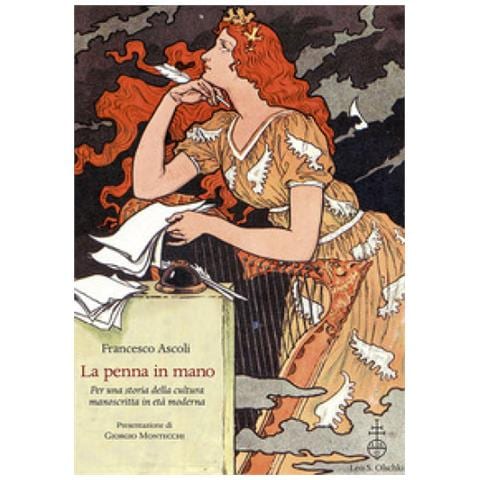 Francesco Ascoli - La Penna In Mano. Per Una Storia Della Cultura Manoscritta In Età Moderna - Foto 1