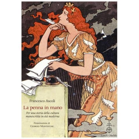 Francesco Ascoli - La Penna In Mano. Per Una Storia Della Cultura Manoscritta In Età Moderna - Foto 2