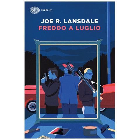Joe R. Lansdale - Freddo A Luglio - Foto 2