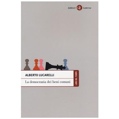 Alberto Lucarelli - La democrazia dei beni comuni - Foto 2