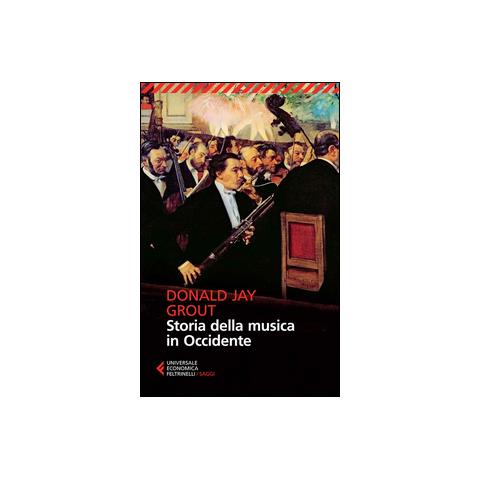 Donald J. Grout - Storia della musica in Occidente - Foto 2