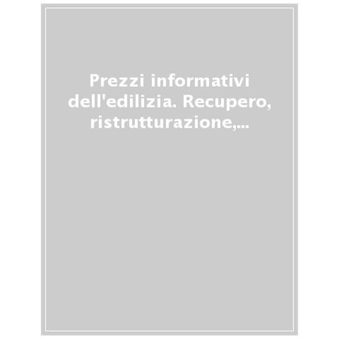 Prezzi Informativi Dell'edilizia. Recupero, Ristrutturazione, Manutenzione. 1° Semestre 2021 - Foto 1