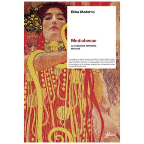 Erika Maderna - Medichesse. La Vocazione Femminile Alla Cura. Nuova Ediz. - Foto 1