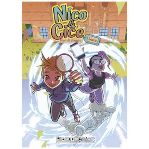 Antonio De Rosa - Nico & Cice. Diari di Viaggio. Lucca - Foto 1