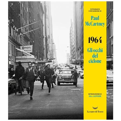 Paul McCartney - 1964. Gli occhi del ciclone. Ediz. illustrata - Foto 1