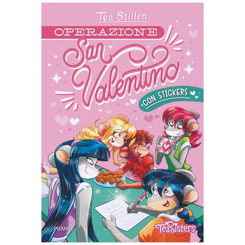 Tea Stilton - Operazione San Valentino. Con stickers - Foto 1