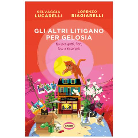 Selvaggia Lucarelli - Gli altri litigano per gelosia. Noi per gatti, fiori, foto e ristoranti - Foto 2