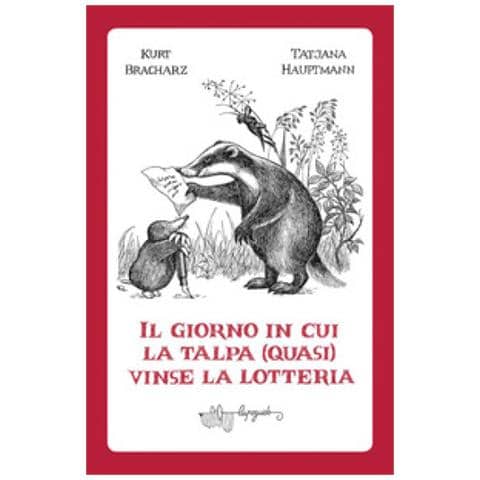 Kurt Bracharz - Il giorno in cui la talpa (quasi) vinse la lotteria - Foto 1