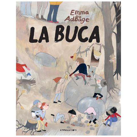 Emma Adbåge - La Buca. Ediz. A Colori - Foto 3