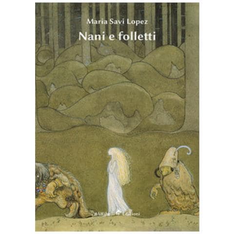 Maria Savi-Lopez - Nani e folletti - Foto 1