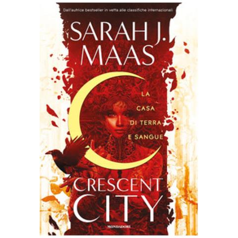 Sarah J. Maas - La Casa Di Terra E Sangue. Crescent City - Foto 1