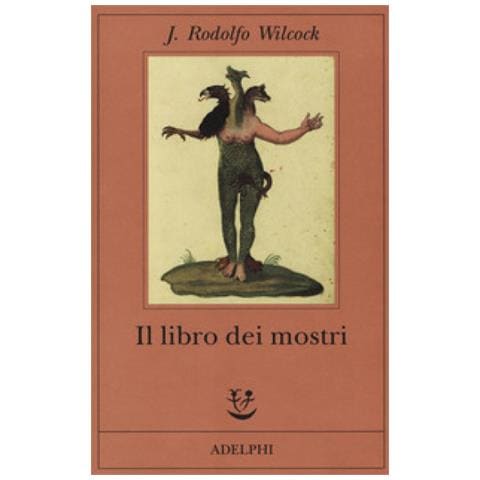 J. Rodolfo Wilcock - Il Libro Dei Mostri - Foto 2