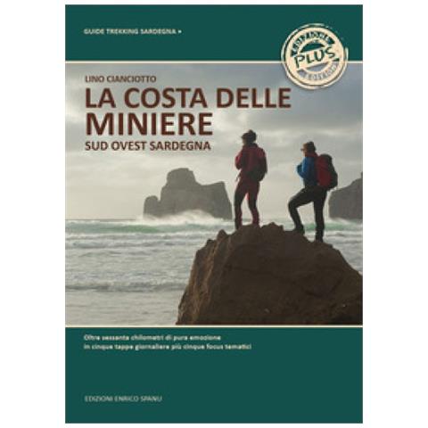 Lino Cianciotto - La Costa Delle Miniere. Sud-ovest Sardegna. Ediz. Plus - Foto 1