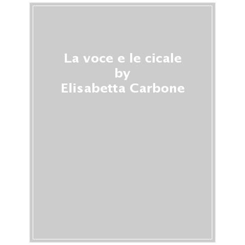 Elisabetta Carbone - La Voce E Le Cicale - Foto 1
