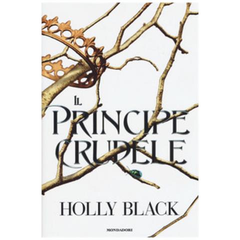 Holly Black - Il Principe Crudele - Foto 1