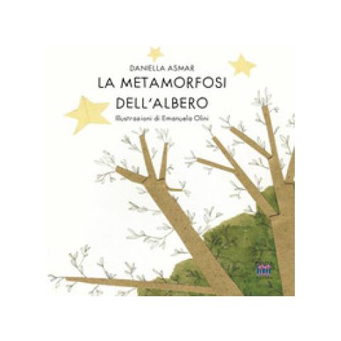 Daniella Asmar - La Metamorfosi Dell'albero. Ediz. Illustrata - Foto 1