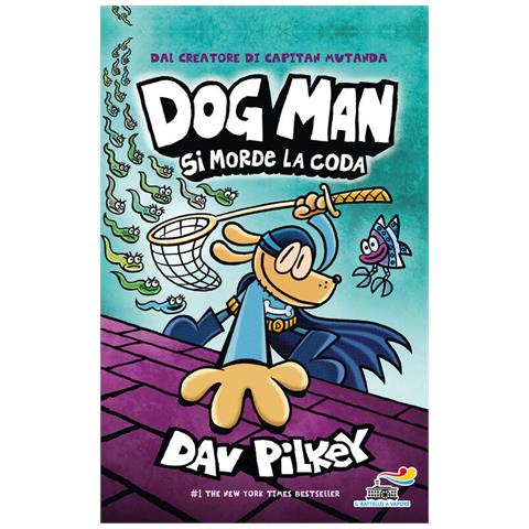 Dav Pilkey - Dog Man Si Morde La Coda - Foto 2