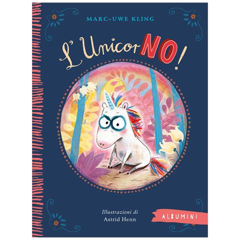 Marc-Uwe Kling - L'unicorNO! Ediz. a colori - Foto 2