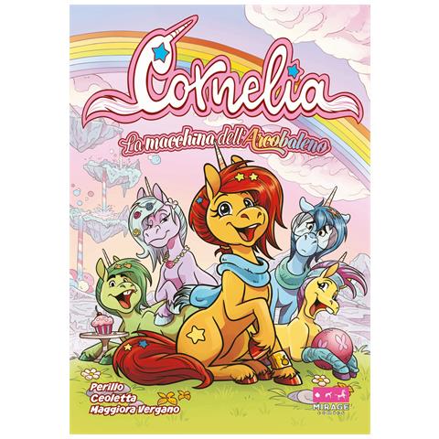 Francesca Perillo - Cornelia. La macchina dell'arcobaleno - Foto 1