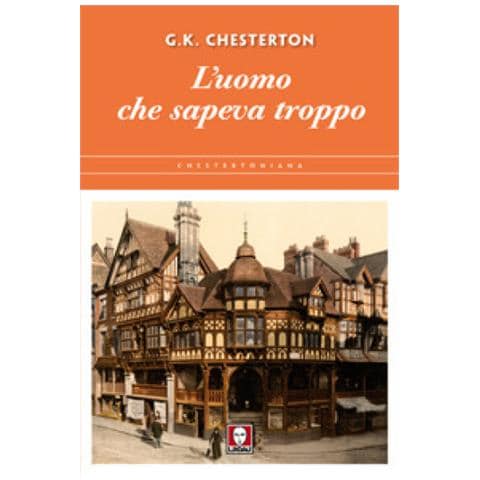 Gilbert Keith Chesterton - L'uomo che sapeva troppo - Foto 3