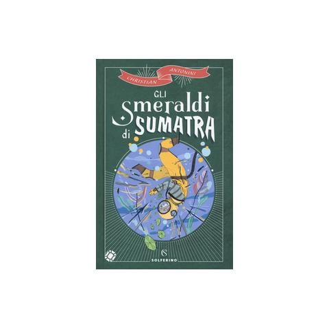 Christian Antonini - Gli Smeraldi Di Sumatra - Foto 2