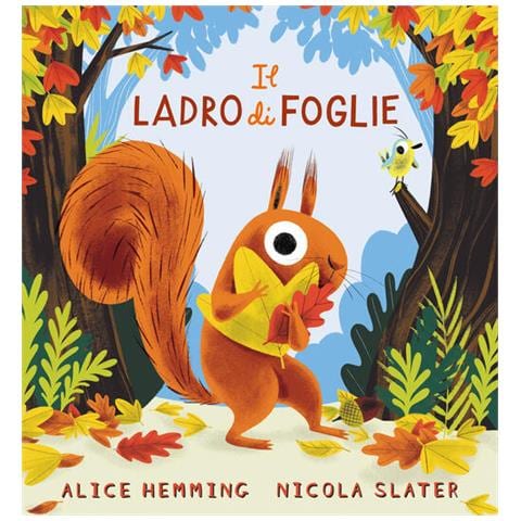 Alice Hemming - Il Ladro Di Foglie. Ediz. Illustrata - Foto 2