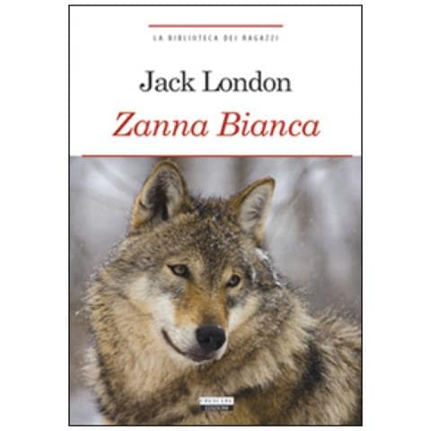 Jack London - Zanna Bianca. Ediz. integrale. Con Segnalibro - Foto 2