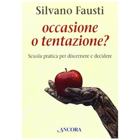 Silvano Fausti - Occasione o tentazione? - Foto 1