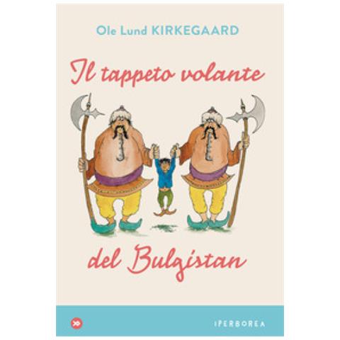Ole L. Kirkegaard - Il Tappeto Volante Del Bulgistan - Foto 1