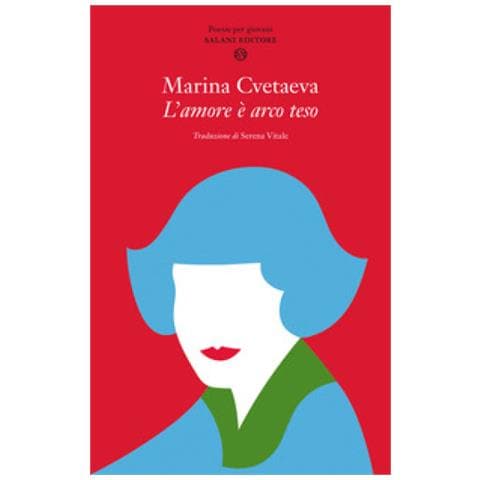 Marina Cvetaeva - L'amore È Arco Teso - Foto 1