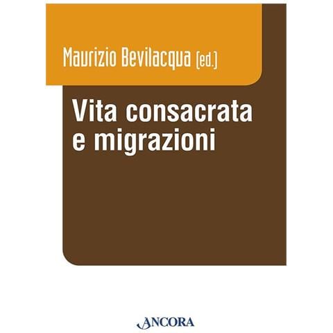 Maurizio Bevilacqua - Vita consacrata e migrazioni - Foto 1