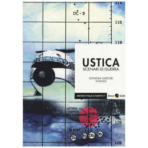 Leonora Sartori - Ustica. Scenari di guerra - Foto 1