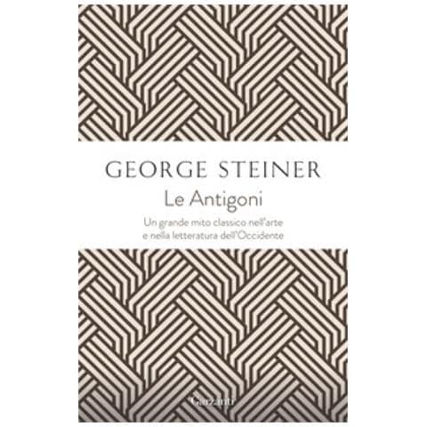 George Steiner - Le Antigoni - Foto 1