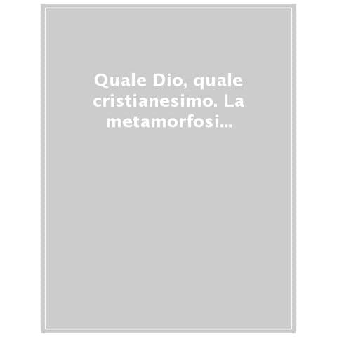 Paolo Scquizzato - Quale Dio, quale cristianesimo. La metamorfosi della fede nel XXI secolo - Foto 1