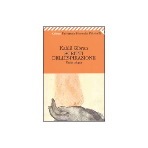 Kahlil Gibran - Scritti dell'ispirazione. Un'antologia - Foto 1
