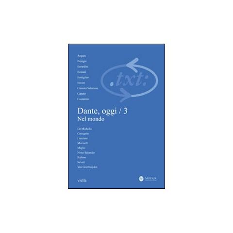 Critica del testo. Vol. 14/3: Dante, oggi nel mondo. - Foto 1
