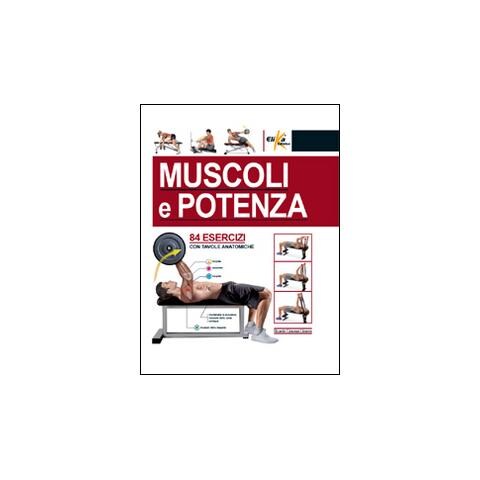Ricardo Cánovas Linares - Muscoli e potenza. 84 esercizi con tavole anatomiche - Foto 1