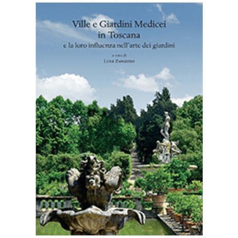Luigi Zangheri - Ville e giardini medicei in Toscana e la loro influenza nell'arte dei giardini. Atti del Convegno internazionale (Accademia delle Arti del Disegno - Firenze, 8 novembre 2014) - Foto 1