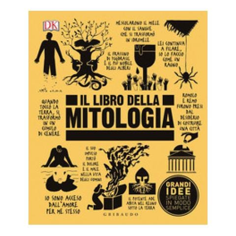 Il Libro Della Mitologia. Grandi Idee Spiegate In Modo Semplice - Foto 1