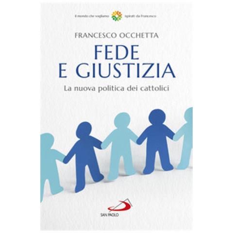 Francesco Occhetta - Fede E Giustizia - Foto 1