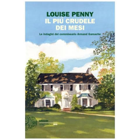 Louise Penny - Il Più Crudele Dei Mesi. Le Indagini Del Commissario Armand Gamache - Foto 1