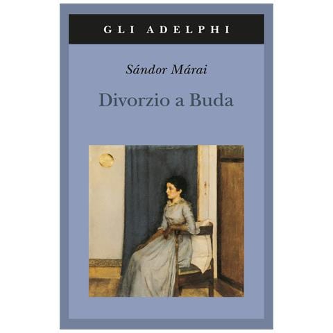 Sándor Márai - Divorzio a Buda - Foto 1