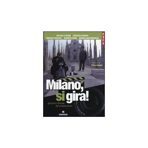 Milano, si gira! Gli scorci ritrovati del cinema di ieri - Foto 1
