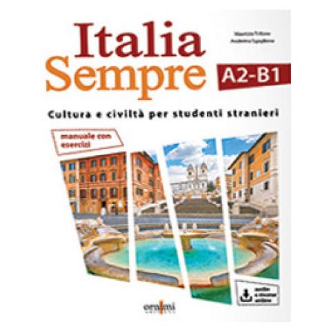 Andreina Sgaglione - Italia sempre (A2-B1). Manuale di cultura e civiltà italiana per stranieri. Con Contenuto digitale per download e accesso online - Foto 1
