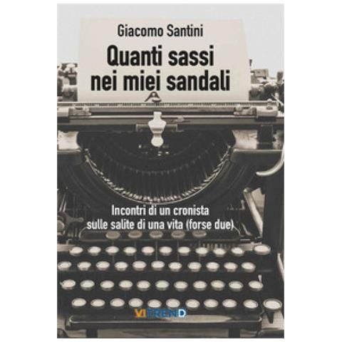 Giacomo Santini - Quanti Sassi Nei Miei Sandali - Foto 2