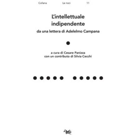 Cesare Panizza - L'intellettuale indipendente. Da una lettera di Adelelmo Campana - Foto 1