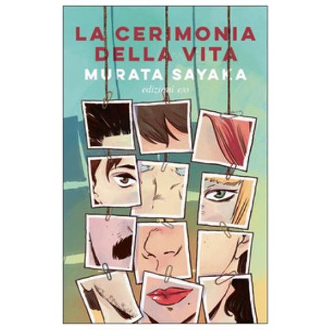 Sayaka Murata - La Cerimonia Della Vita - Foto 1