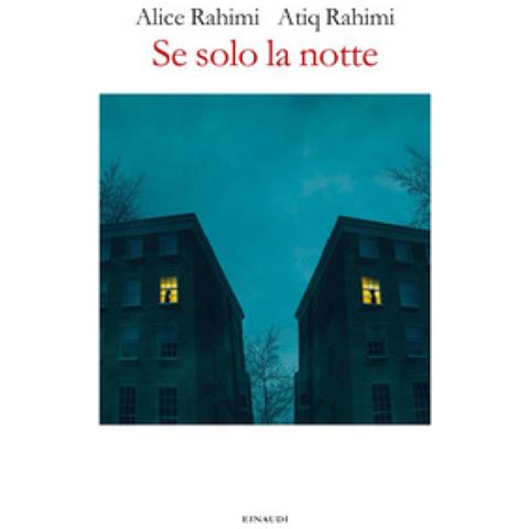 Atiq Rahimi - Se solo la notte - Foto 1