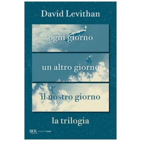 David Levithan - Ogni Giorno. La Trilogia - Foto 1